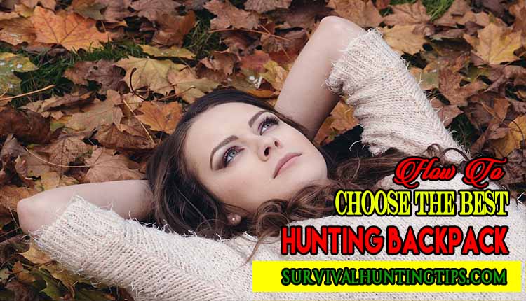 How To Choose The Best Hunting Backpack