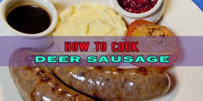 How To Cook Deer Sausage